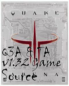 Box art for Q3A & TA v1.32 Game Source