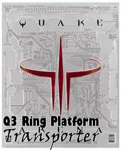 Box art for Q3 Ring Platform Transporter