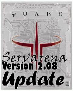 Box art for Servarena Version 2.08 Update