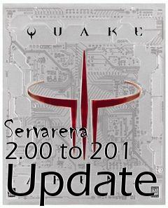 Box art for Servarena 2.00 to 201 Update