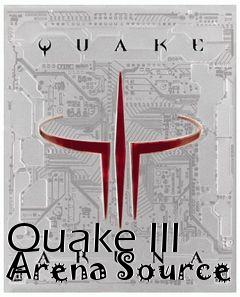 Box art for Quake III Arena Source