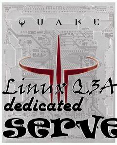 Box art for Linux Q3A dedicated server