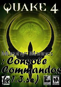 Box art for Murphys Marines : Console Commandos (v1.3.se)