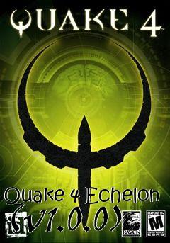 Box art for Quake 4 Echelon (v1.0.0)