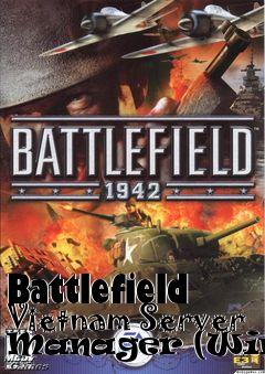 Box art for Battlefield Vietnam Server Manager (Win32)