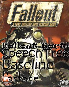 Box art for Fallout Tactics SpeechTree Baseline Package