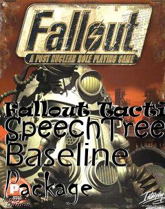 Box art for Fallout Tactics SpeechTree Baseline Package