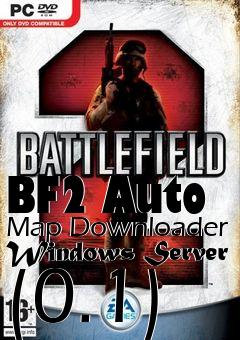 Box art for BF2 Auto Map Downloader Windows Server (0.1)