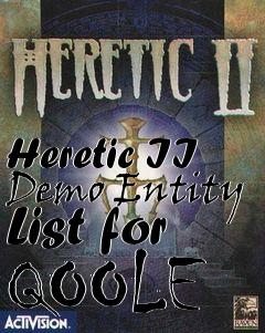 Box art for Heretic II Demo Entity List for QOOLE