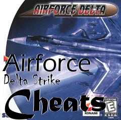 Box art for Airforce Delta Strike Cheats