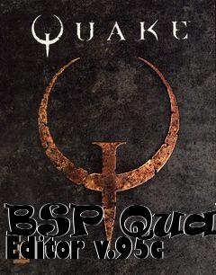 Box art for BSP Quake Editor v.95c