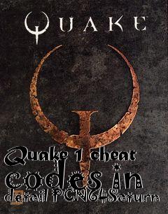 Box art for Quake 1 cheat codes in detail PCN64Saturn