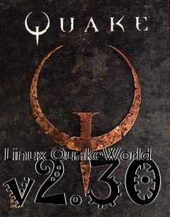 Box art for Linux QuakeWorld v2.30