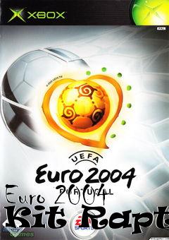 Box art for Euro 2004 Kit Raptor