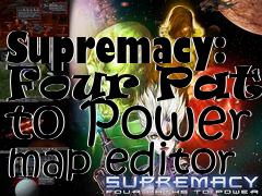 Box art for Supremacy: Four Paths to Power map editor