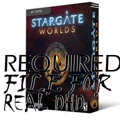 Box art for REQUIRED FILE FOR REAL DHD