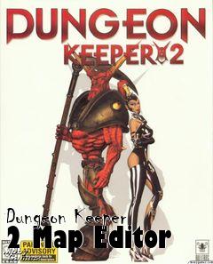 dungeon keeper 2 map editor