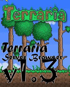 Box art for Terraria Server Browser v1.3