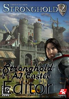 Box art for Stronghold 2 - AI Castle Editor