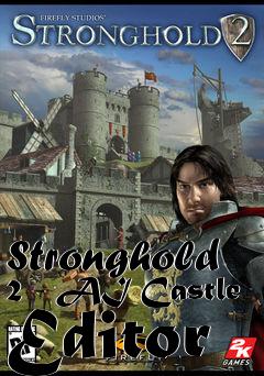 Box art for Stronghold 2 - AI Castle Editor