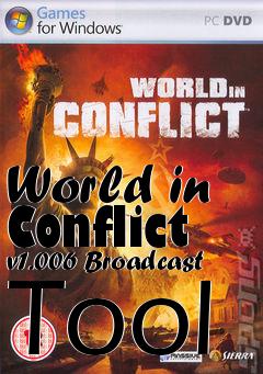 Box art for World in Conflict v1.006 Broadcast Tool
