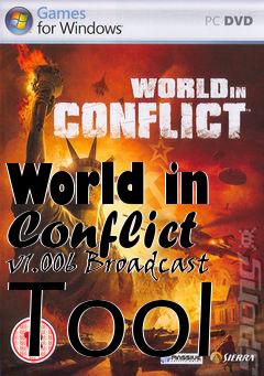 Box art for World in Conflict v1.006 Broadcast Tool