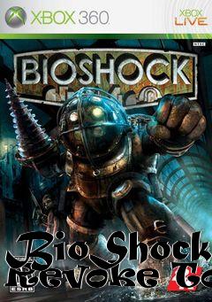 Box art for BioShock Revoke Tool