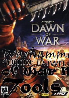 Box art for Warhammer 40000: Dawn of War Mod Tools