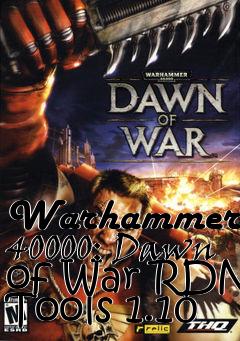 Box art for Warhammer 40000: Dawn of War RDN Tools 1.10