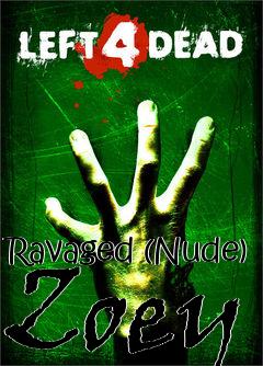 Box art for Ravaged (Nude) Zoey