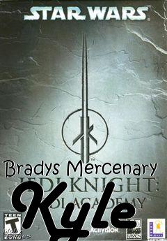 Box art for Bradys Mercenary Kyle