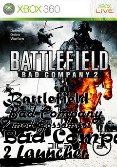 Box art for Battlefield Bad Company 2 mod Gossamers Bad Company 2 Launcher