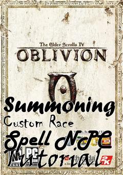 Box art for Summoning Custom Race Spell NPC Tutorial