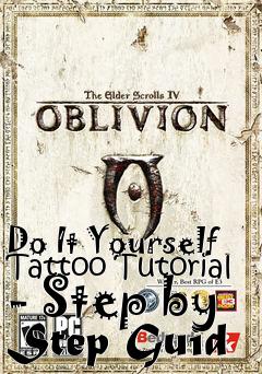 Box art for Do It Yourself Tattoo Tutorial - Step by Step Guid