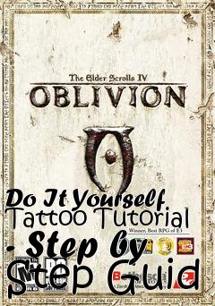 Box art for Do It Yourself Tattoo Tutorial - Step by Step Guid