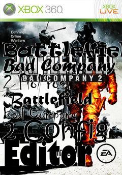 Box art for Battlefield Bad Company 2 FioPros Battlefield Bad Company 2 Config Editor