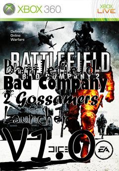 Box art for Battlefield Bad Company 2 Gossamers Launcher v1.0