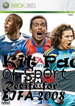 Box art for Kit Pack of Sport Recife for FIFA 2008