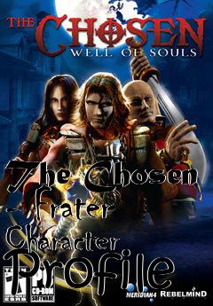 Box art for The Chosen - Frater Character Profile