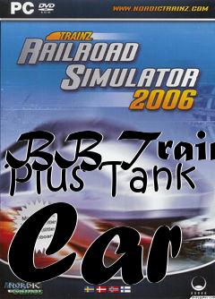 Box art for BB Train Plus Tank Car