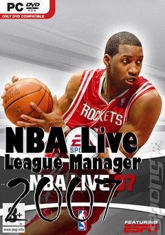 Box art for NBA Live League Manager 2007