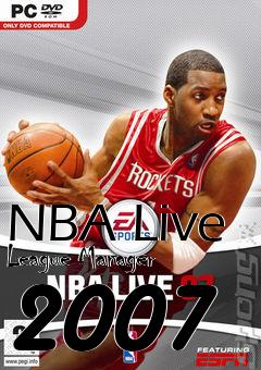 Box art for NBA Live League Manager 2007