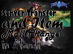 Box art for Server Transfer and Item Mall Change in March