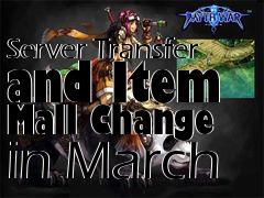 Box art for Server Transfer and Item Mall Change in March