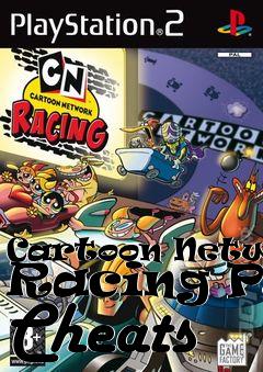 Box art for Cartoon Network Racing PS2 Cheats