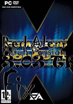 Box art for Red Alert Patch Version 3.03 TFD Fix