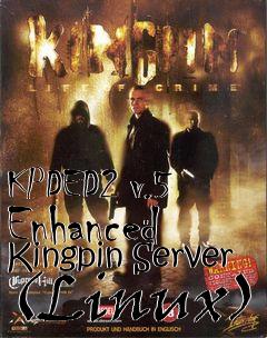 Box art for KPDED2 v.5 Enhanced Kingpin Server (Linux)