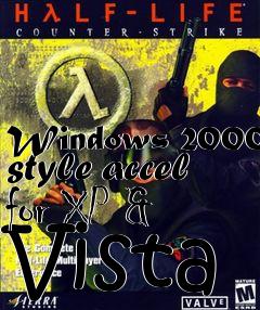 Box art for Windows 2000 style accel for XP & Vista