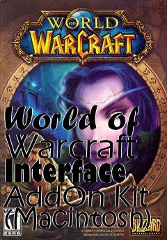 Box art for World of Warcraft Interface AddOn Kit (Macintosh)