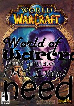 Box art for World of Warcraft - Druid Simulator [MS Excel need